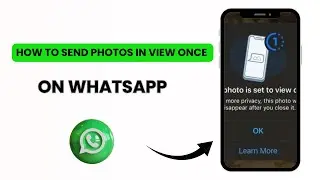How To Send Photos In View Once On WhatsApp