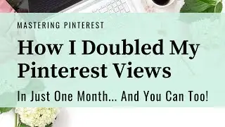 How I Doubled My Pinterest Traffic in One Month - Summit Affiliate Training
