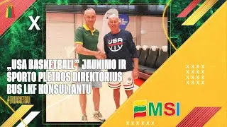 „USA Basketball” jaunimo ir sporto plėtros direktorius Donas Showalteris bus LKF konsultantu