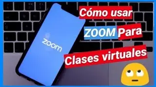 Cómo usar ZOOM  en celulares para  CLASES VIRTUALES [tutorial]-2020