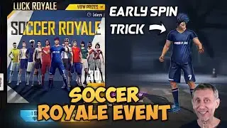 SOCCER ROYALE EVENT TRICK || EARLY SPIN TRICK || GARENA FREE FIRE