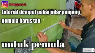 cara dempul pake jidar panjang