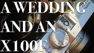 I used the X100F to shoot a wedding | Thoughts + Sample Gallery