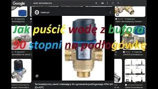 W jaki sposób puścić wodę 90 stopni na podłogówkę...