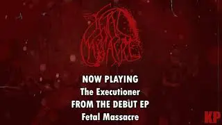 Fetal Massacre -  Self Titled (Full EP Stream)
