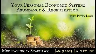 Your Personal Economic System:  Abundance and Regeneration