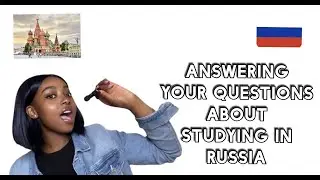 Discover the ins and outs of studying in Russia: Q&A session