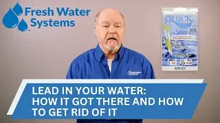 Get Rid of Dangerous LEAD in Your Water: Master Water Specialist Explains