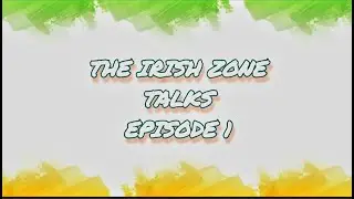 The Irish Zone Talks Episode 1 - Newtownmountkennedy The Day After