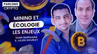 L'avenir du minage des Cryptomonnaies ?! | Parlons Crypto (Saimi Barragan & Julien Gourlet)