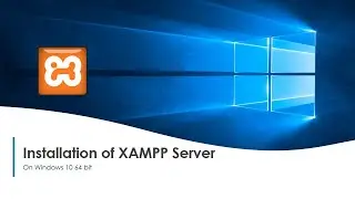 Installation of XAMPP Server on Windows 10 64 bit in Hindi [Year 2020]