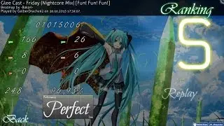 OSU! Glee Cast - Friday (Nightcore Mix) [Fun! Fun! Fun!] S