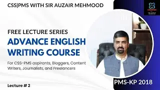 Lecture # 2 | CSS PMS English Essay Preparation | Advanced English Writing | Noun Clause as Subject