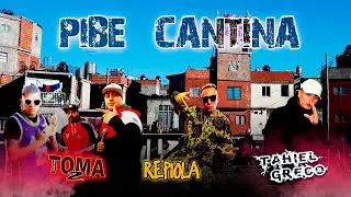 Repiola FT. Toma 2 & Tahiel Greco - Pibe cantina | Video OFICIAL