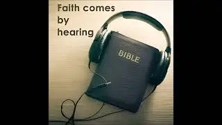 FAITH By HEARING