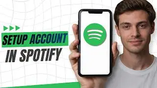 How To Setup A Spotify Account?