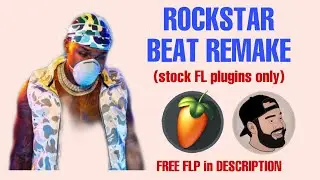 “ROCKSTAR” DaBaby BEAT REMAKE in FL STUDIO with Stock Plugins ONLY (FREE FLP)