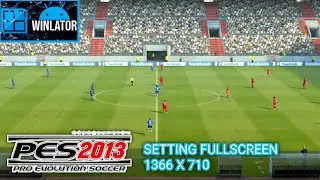 PES 2013 PATCH 2025 PENGATURAN WINLATOR LAYAR PENUH | SNAPDRAGON 695