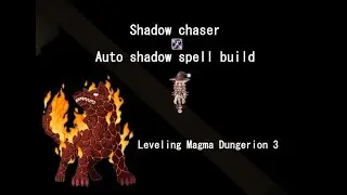 RO Prime Shadow chaser leveling Magma 3F