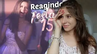 REAGINDO a minha FESTA DE 15