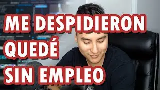 ING DE SISTEMAS: ME DESPIDIERON DEL TRABAJO | PRIMERA VEZ QUE ME PASA 😥😢