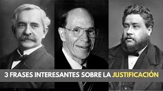 3 Frases Interesantes Sobre la Justificación 🤓 🤓  Dixon, Bridges, Spurgeon