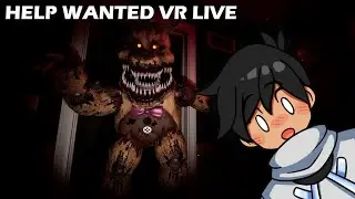 FNAF VR Experience | Help Wanted Live!