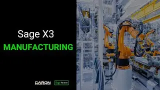 Sage X3 for Manufacturing