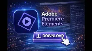 🔥 Download Adobe Premiere Elements with Crack - Free Download Latest Version Now! 🎬✨