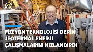 Füzyon teknolojisi derin jeotermal enerji çalışmalarını hızlandırdı