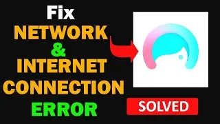 Fix Facetune App Network & No Internet Connection Error Problem in Android Smartphone