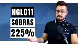 HGLG11 SOBRAS de 225%!