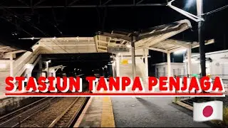 MANTAP‼️ REVIEW STASIUN TANPA PENJAGA LOKET DI JEPANG