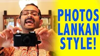 HOW TO TAKE A PHOTO (SRI LANKAN STYLE!)