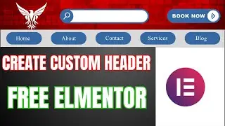 How to Create Custom Elementor Header with Free Elementor Plugin 100% Working