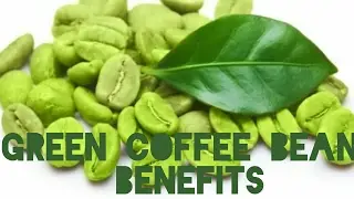 Green coffee beans benefits || 9 Amazing Benefits of Green Coffee beans for skin,hair and Health