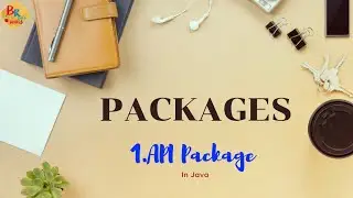 📚 Packages in Java || 1. API PACKAGES || IN DETAIL EXPLANATION