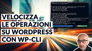 WP-CLI: a cosa serve e perché imparare a usarla