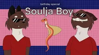 Soulja Boy - animation meme (birthday special)