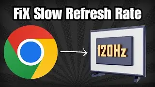 Fix Google Chrome 120Hz Issue on Windows Dynamic Refresh Rate | Easy Solution!