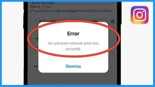 An Unknown Network Error Has Occurred Instagram Login