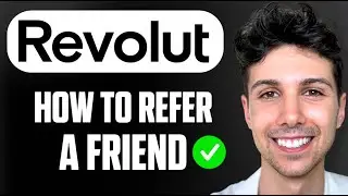 How to Refer a Friend on Revolut - Full Guide