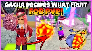 Gacha Decides What Fruit I Use In PVP! [P3] | King Legacy 3.5