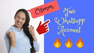 How To Run Multiple WhatsApp Account On Your Android Phone.Run Two Whatsapp Account on One Devices