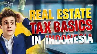 Understanding Indonesian Property Tax for Foreign Investors