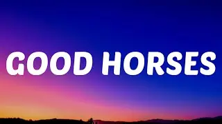 Lainey Wilson - Good Horses (Lyrics) ft. Miranda Lambert
