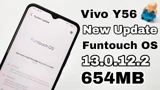 Vivo Y56 5G New Update | Vivo Y56 Funtouch OS 13.0.12.2 Update | What's is New Changes 🔥🔥🔥