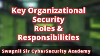 Key Organizational Security Roles and Responsibilities | #cybersecurity #securityroles