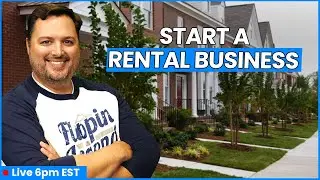 How to Start a Cash Flowing Rental Property Business │ LiveCast