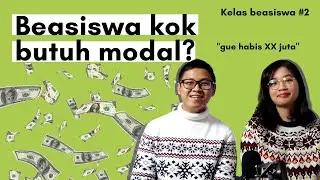 Butuh uang berapa untuk cari beasiswa? | Kelas Beasiswa Arnold dan Yola Ep.2